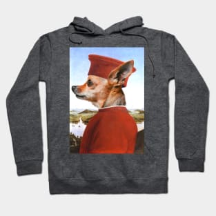 Portrait of a Chihuahua as Federico da Montefeltro - Pet Gift Hoodie